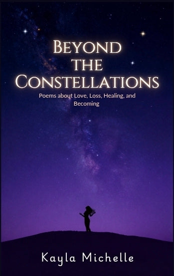 Beyond the Constellations by Kayla Michelle (Pre-Sale)
